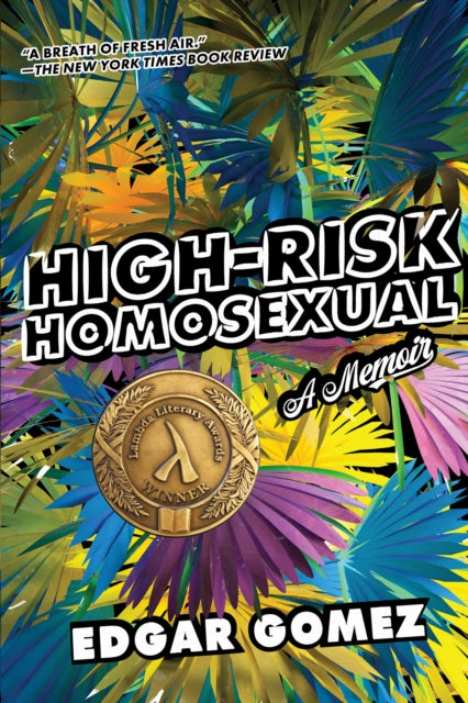 High-risk Homosexual: A Memoir