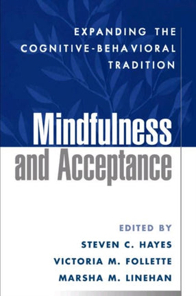 Mindfulness and Acceptance: Expanding the