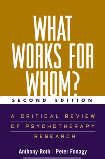 What Works for Whom?: A Critical Review of Psychotherapy Research