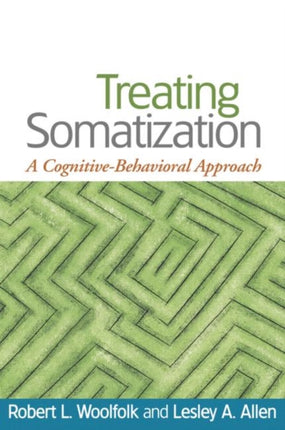 Treating Somatization: A Cognitive-Behavioral Approach