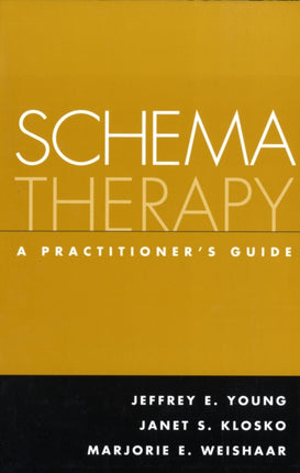 Schema Therapy: A Practitioner's Guide