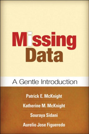 Missing Data: A Gentle Introduction