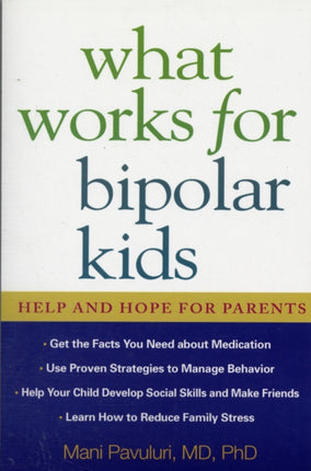 What Works for Bipolar Kids: Help and Hope for Parents