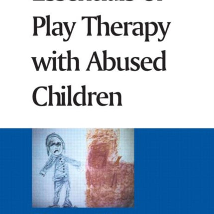 Essentials of Play Therapy with Abused Children DVD