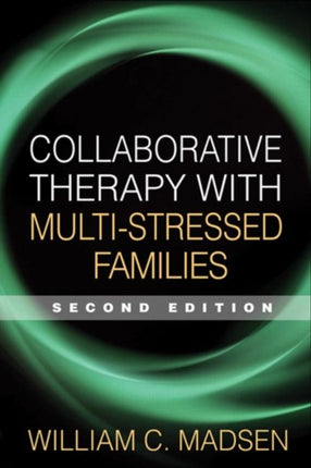 Collaborative Therapy with Multi-Stressed Families, Second Edition