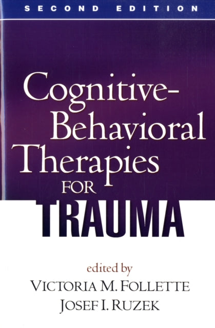 Cognitive-Behavioral Therapies for Trauma