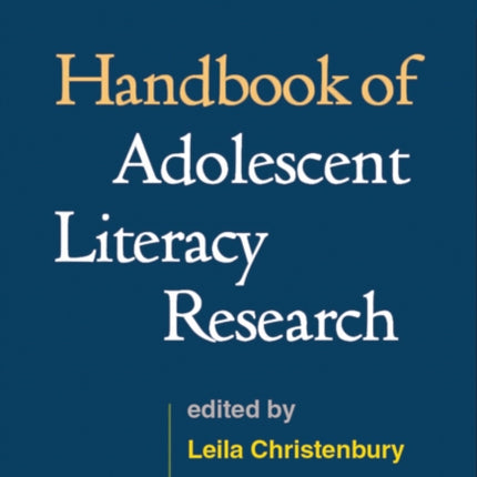 Handbook of Adolescent Literacy Research