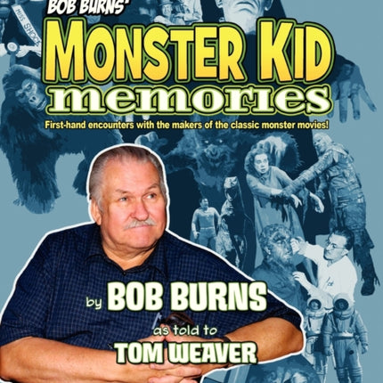 Bob Burns' Monster Kid Memories