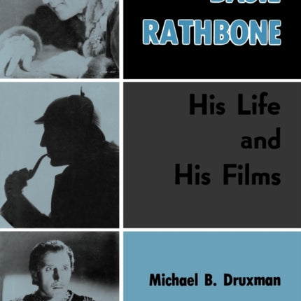 Basil Rathbone: His Life and His Films