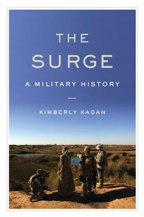 The Surge: A Military History