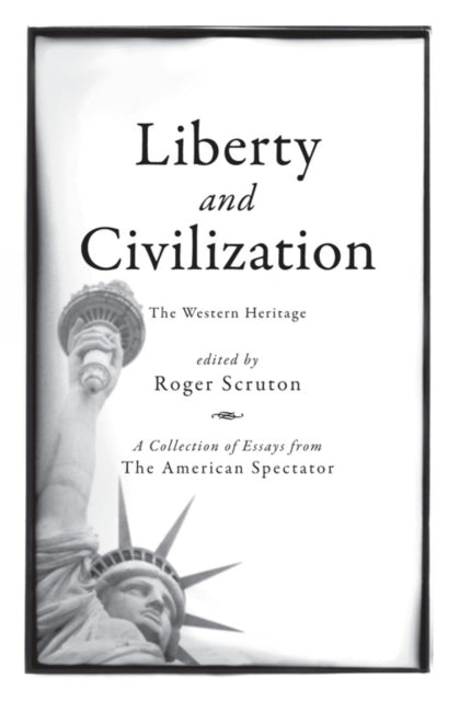 Liberty and Civilization: The Western Heritage