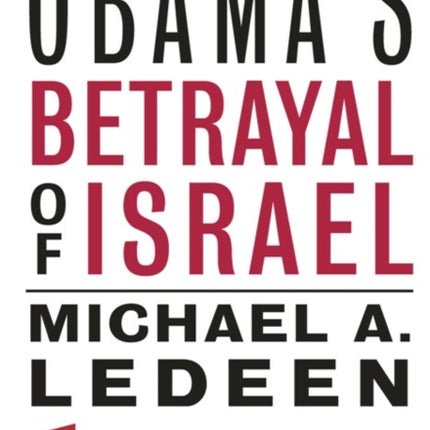 Obama's Betrayal of Israel