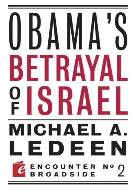 Obama's Betrayal of Israel