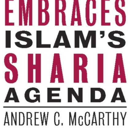 How Obama Embraces Islam's Sharia Agenda: A Creed for the Poor and Disadvantaged