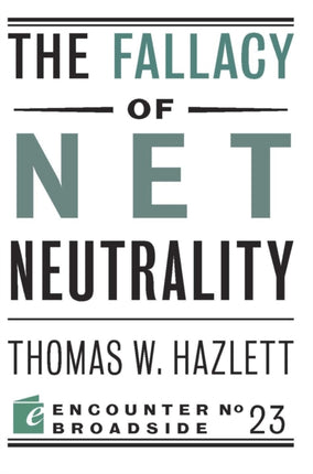 The Fallacy of Net Neutrality