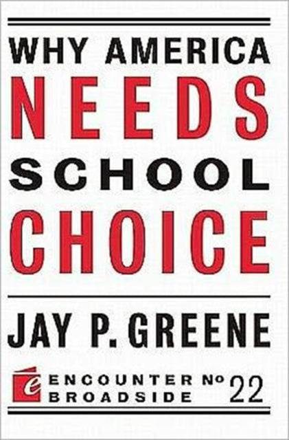 Why America Needs School Choice