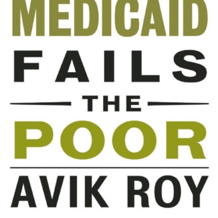 How Medicaid Fails the Poor