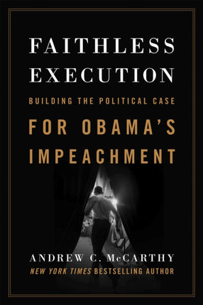 Faithless Execution: Building the Political Case