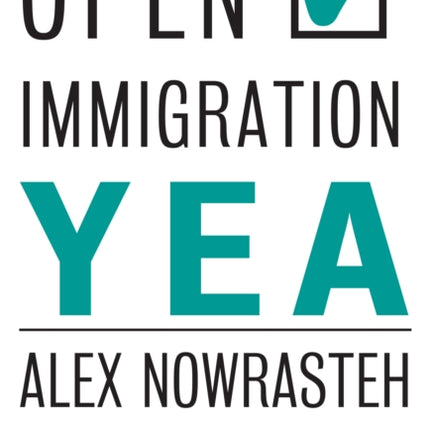 Open Immigration: Yea & Nay