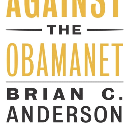 Against the Obamanet