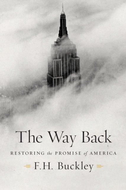 The Way Back: Restoring the Promise of America