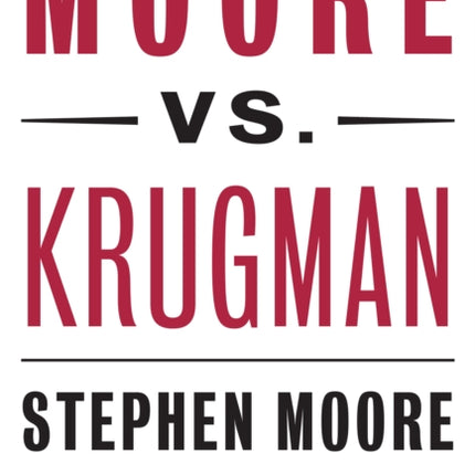 Moore vs. Krugman