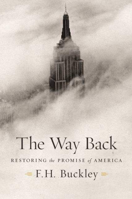 The Way Back: Restoring the Promise of America