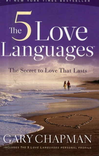 The Five Love Languages: The Secret to Love That Lasts