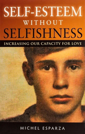 SelfEsteem Without Selfishness