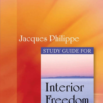 Interior Freedom Study Guide