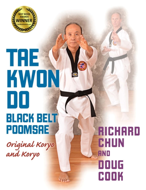 Taekwondo Black Belt Poomsae: Original Koryo and