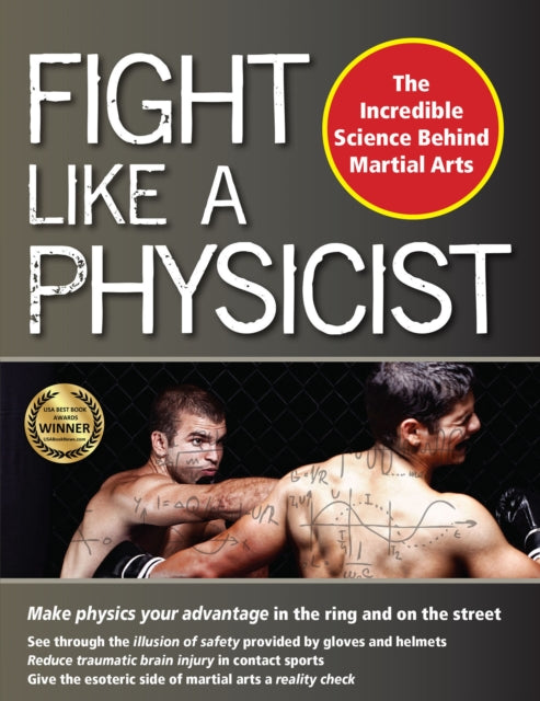Fight Like a Physicist: The Incredible Science