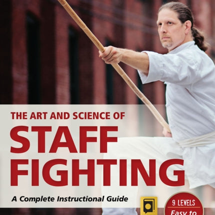 The Art and Science of Staff Fighting: A Complete