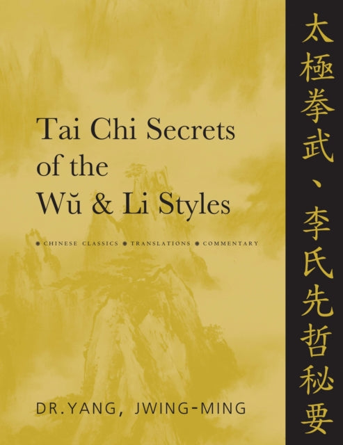 Tai Chi Secrets of the Wu  Li Styles