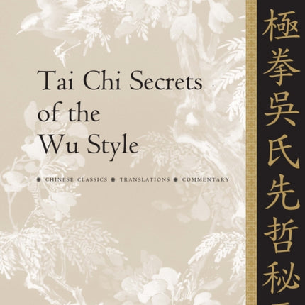 Tai Chi Secrets of the Wu Style