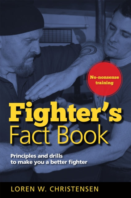 Fighter's Fact Book 1: Principles and Drills to