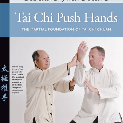 Tai Chi Push Hands: The Martial Foundation of Tai