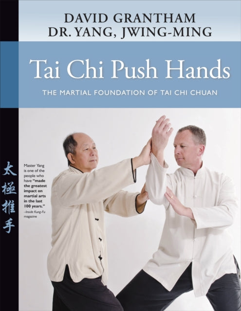 Tai Chi Push Hands: The Martial Foundation of Tai
