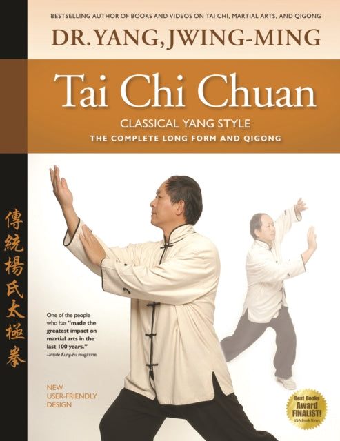 Tai Chi Chuan Classical Yang Style: The Complete