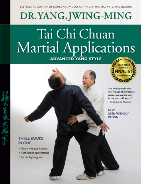 Tai Chi Chuan Martial Applications: Advanced Yang