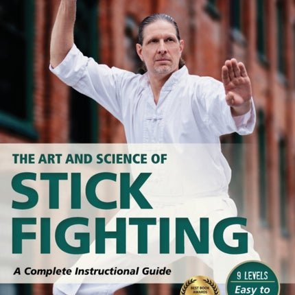 The Art and Science of Stick Fighting: Complete