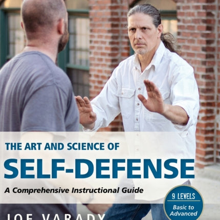 The Art and Science of Self Defense: A