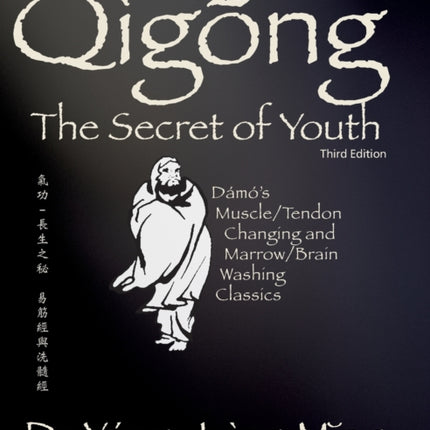 Qigong Secret of Youth: Da Mo's Muscle/Tendon