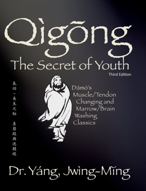 Qigong Secret of Youth: Da Mo's Muscle/Tendon