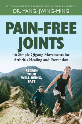 Pain-Free Joints: 46 Simple Qigong Movements for