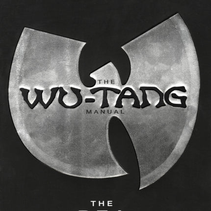 The Wu-tang Manual: The Wu-Tang Clan no rights - plexus edition 07/05