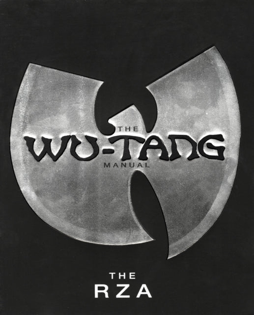 The Wu-tang Manual: The Wu-Tang Clan no rights - plexus edition 07/05