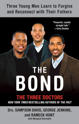 The Bond: Three Young Men Learn to Forgive and Reconnect with Their Fathers