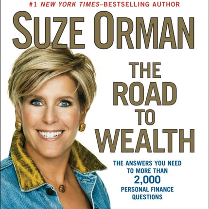 The Road to Wealth: The Answers You Need to More Than 2,000 Personal Finance Questions, Revised and Updated