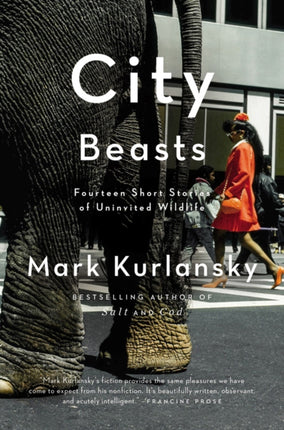 City Beasts: Fourteen Short Stories of Uninvited Wildlife